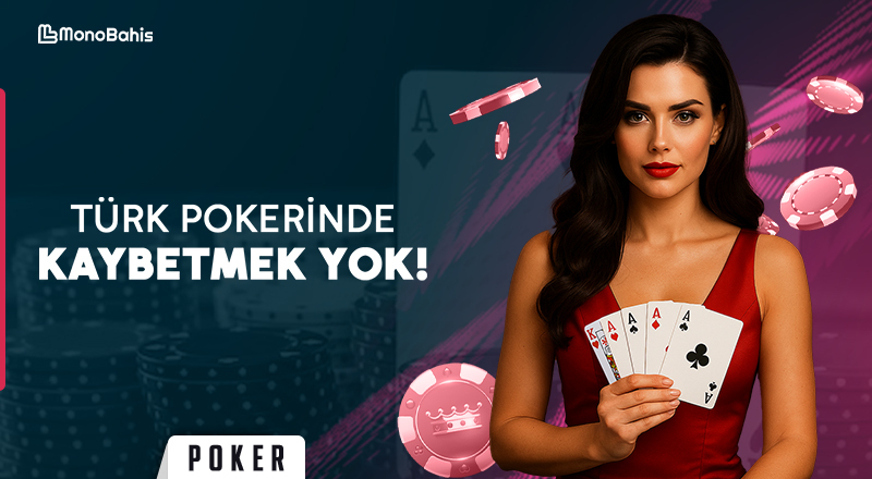 Türk Pokerinde Kaybetmek Yok!